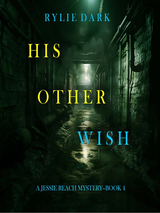 Title details for His Other Wish by Rylie Dark - Available